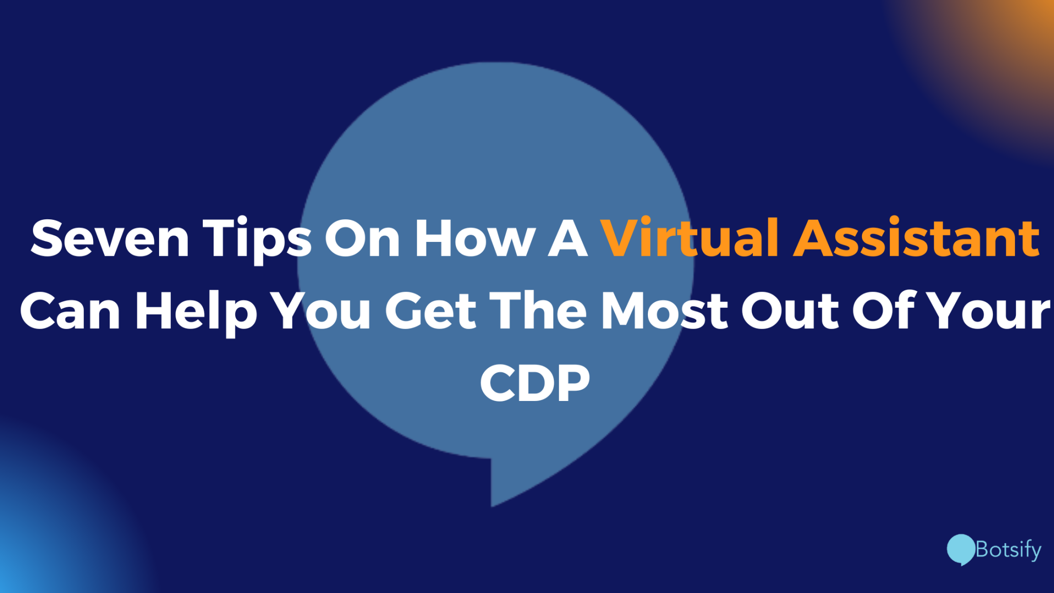 Seven Tips On How A Virtual Assistant Can Help You Get The Most Out Of seven-tips-on-how-a-virtual-assistant-can-help-you-get-the-most-out-of