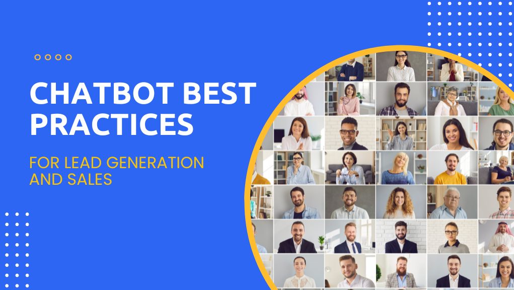 Chatbot Best Practices For Lead Generation And Sales