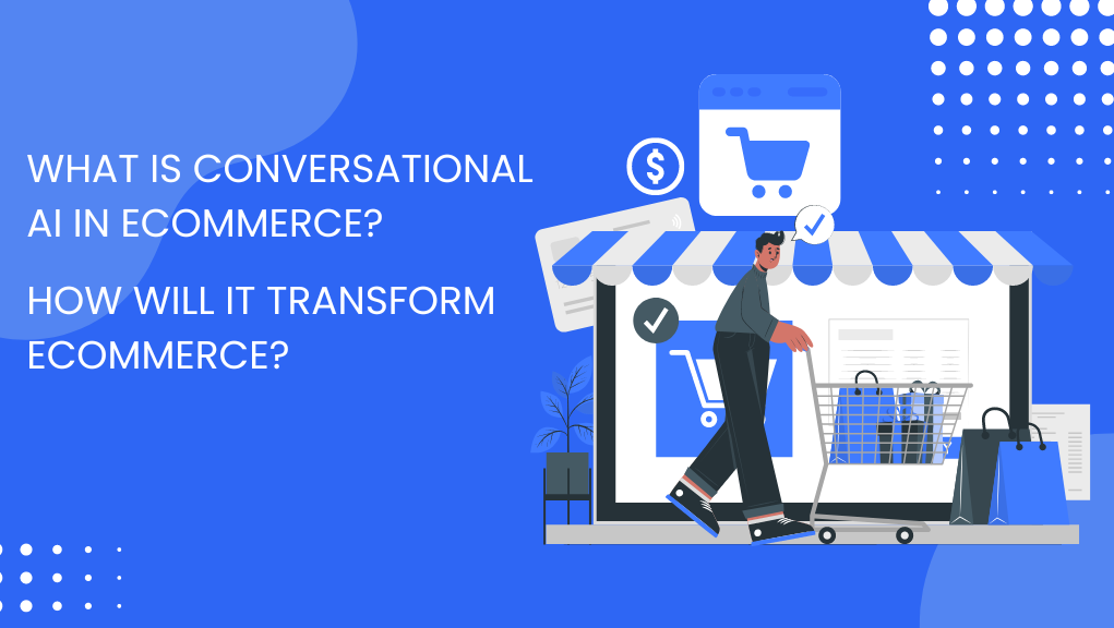 What is Conversational AI in eCommerce?