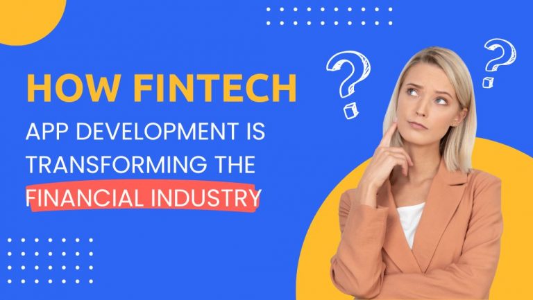 Fintech Application Development Company How Fintech App Development Is Transforming The 8323