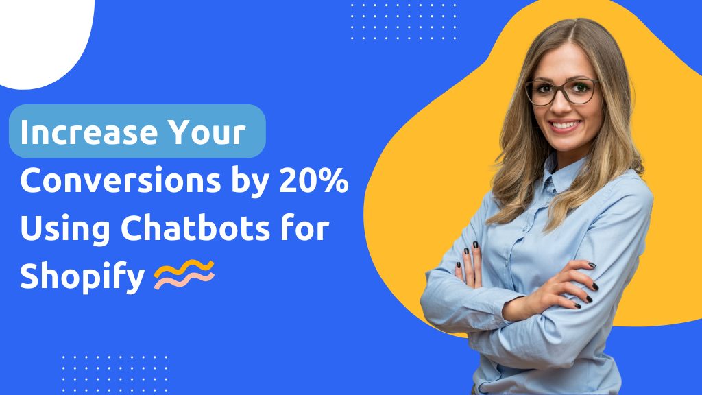chatbots for shopify