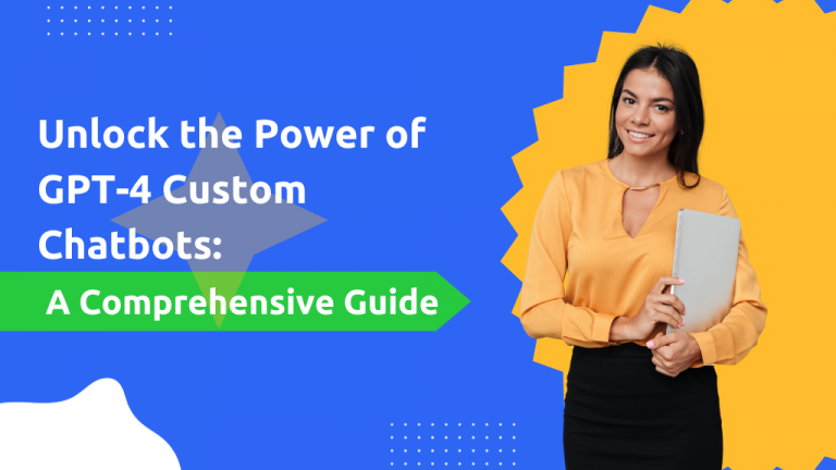 Unlock the power of Gpt-4 custom chatbots