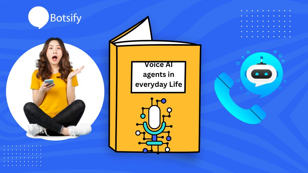 Voice Ai agents in everyday life