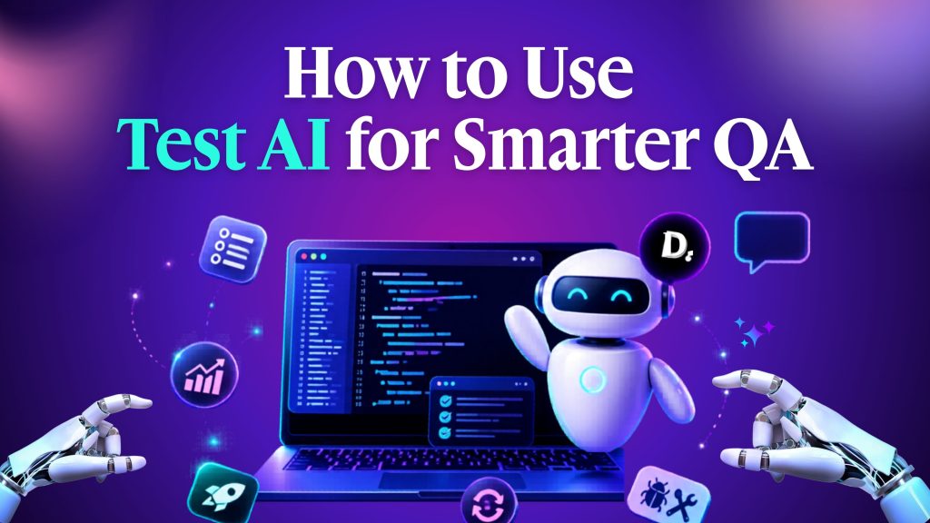 How to Use Test AI for Smarter QA