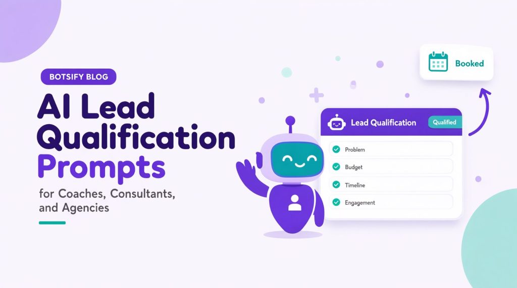 AI agent beside a lead qualification dashboard with fields Problem, Budget, Timeline, Engagement flowing to a Booked calendar